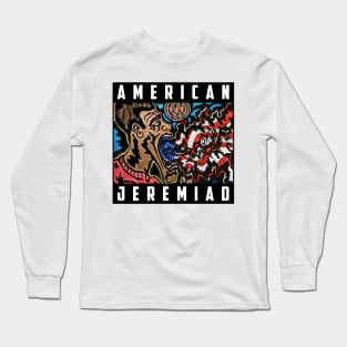 American Jeremiad Long Sleeve T-Shirt